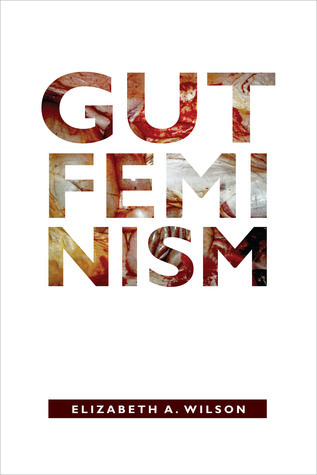 Gut Feminism (Next Wave: New Directions in Women's Studies)