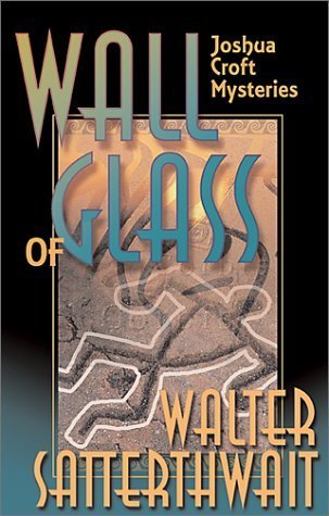Wall of Glass: A Joshua Croft Mystery