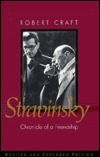 Stravinsky: Chronicle of a Friendship