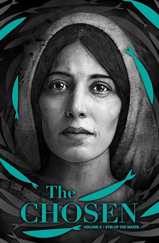 The Chosen: 2: Stir Up the Water (Graphic Novel)