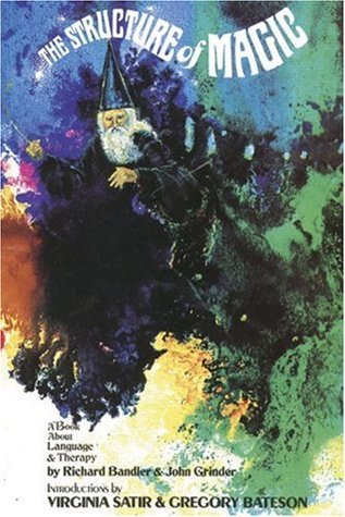 The Structure of Magic a Book about Language and Therapy