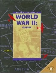 World War II: Europe (Atlas of Conflicts)