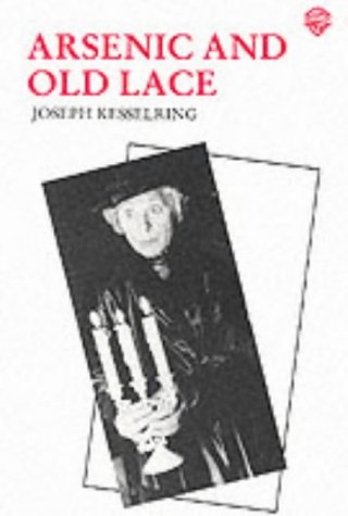 Kesselring, J: Arsenic and Old Lace