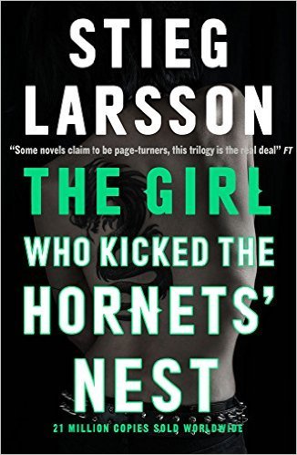 The Girl Who Kicked the Hornets' Nest: The third unputdownable novel in the Dragon Tattoo series - 100 million copies sold worldwide (Millennium)