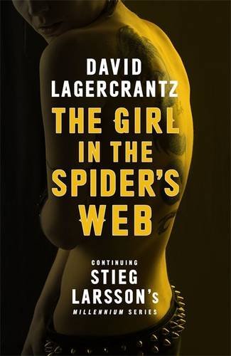 The Girl in the Spider's Web: A Dragon Tattoo story: Stieg Larsson (Millennium, Band 4)