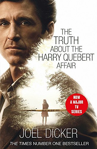 The Truth About the Harry Quebert Affair: The million-copy bestselling sensation: The breathtaking international bestseller from the master of the plot twist