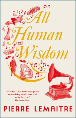 All Human Wisdom (Paris Between-The-Wars)