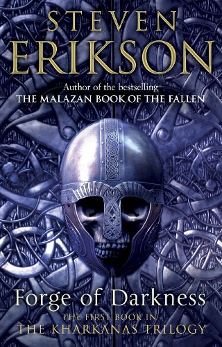 Forge of Darkness: Epic Fantasy: Kharkanas Trilogy 1 (The Kharkanas trilogy, 1)