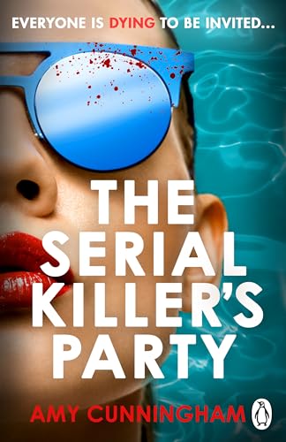 The Serial Killer's Party: Don’t miss the most decadent and twisty thriller of 2025. Everyone is a suspect, and you’re invited