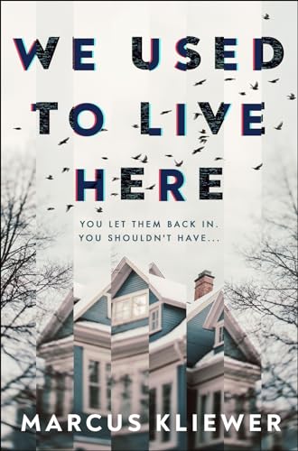 We Used to Live Here: The most chilling, gripping suspense thriller of 2024 that will leave you sleeping with the lights on