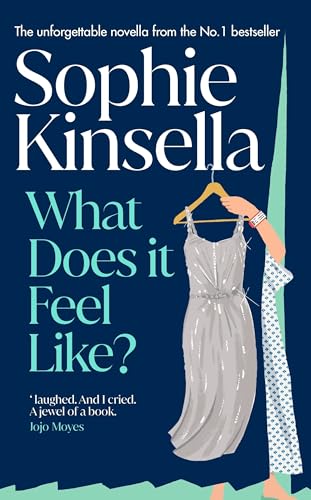 What Does it Feel Like?: Both joyful and heartbreaking, the bittersweet new novella from the No.1 bestselling author