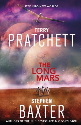 The Long Mars: (Long Earth 3)