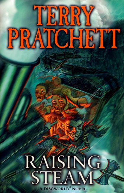Raising Steam: (Discworld novel 40) (Discworld Novels, Band 40)