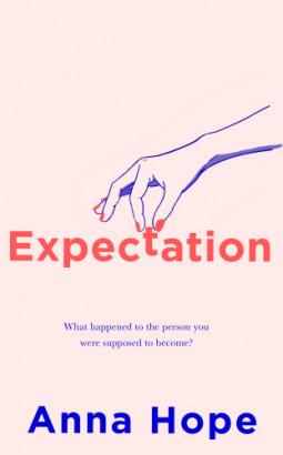 Expectation: The most razor-sharp and heartbreaking novel of the year