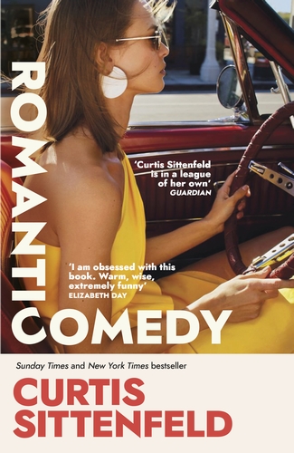 Romantic Comedy: The bestselling Reese Witherspoon Book Club Pick by the author of RODHAM and AMERICAN WIFE