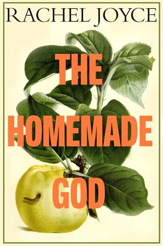 The Homemade God: A tense family drama set in the Italian lakes by the Sunday Times bestselling author of The Unlikely Pilgrimage of Harold Fry