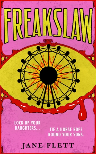 Freakslaw: The seductive, carnivalesque new literary horror book for summer 2024