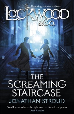 Lockwood & Co: The Screaming Staircase: Book 1