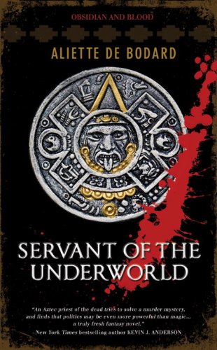 Servant of the Underworld: Obsidian & Blood, Book 1