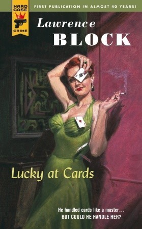 Lucky at Cards (Hard Case Crime, Band 28)