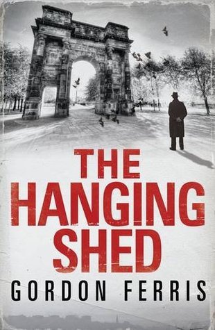 The Hanging Shed (Douglas Brodie series): Volume 1