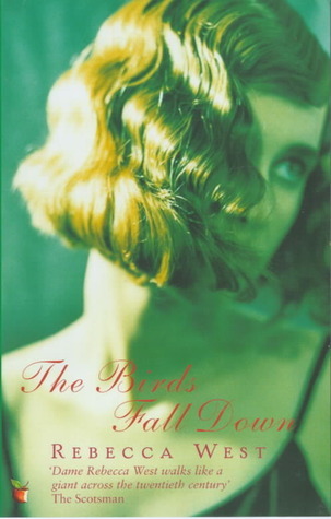 The Birds Fall Down (Virago Modern Classics, Band 682)
