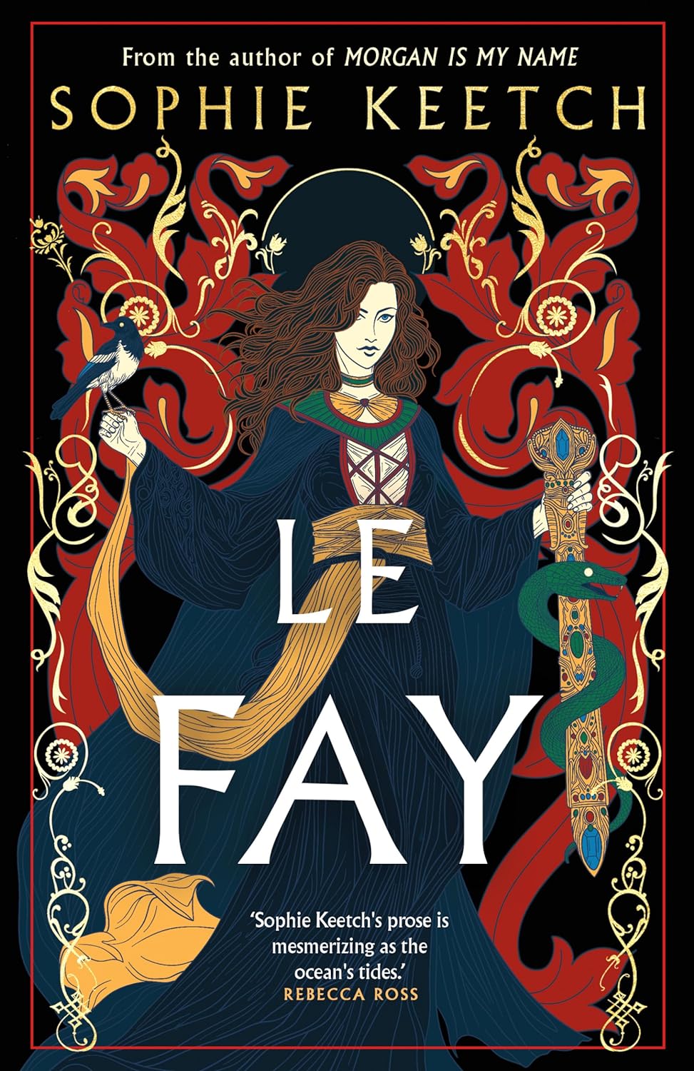 Le Fay: For fans of Circe (Morgan Is My Name)