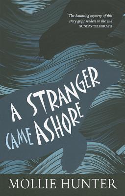 A Stranger Came Ashore (Classic Kelpies)