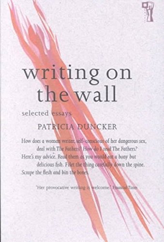 Writing on the Wall: Selected Essays