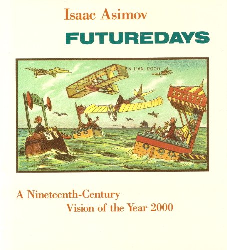 Future Days: A Nineteenth-century Vision of the Year 2000