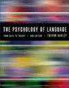 The Psychology of Language: From Data to Theory