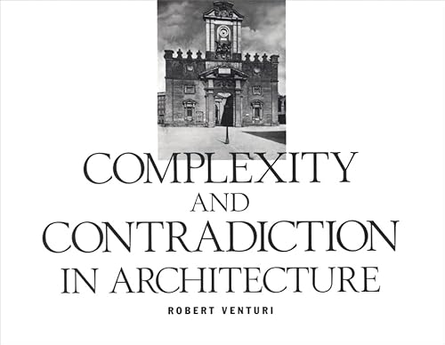 Complexity and Contradiction in Architecture (Museum of Modern Art Papers on Architecture)