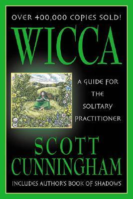 Wicca: A Guide for the Solitary Practitioner (Llewellyn's Practical Magick Series)