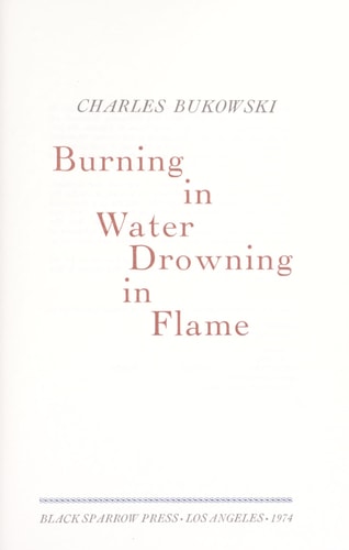 Burning in Water, Drowning in Flame: Selected Poems 1955 - 1973