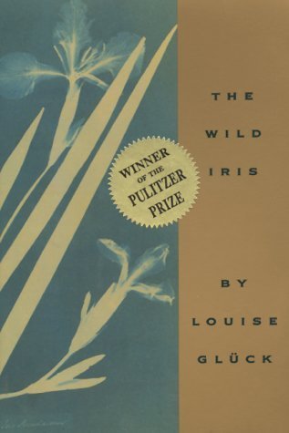 The Wild Iris: Pulitzer Prize