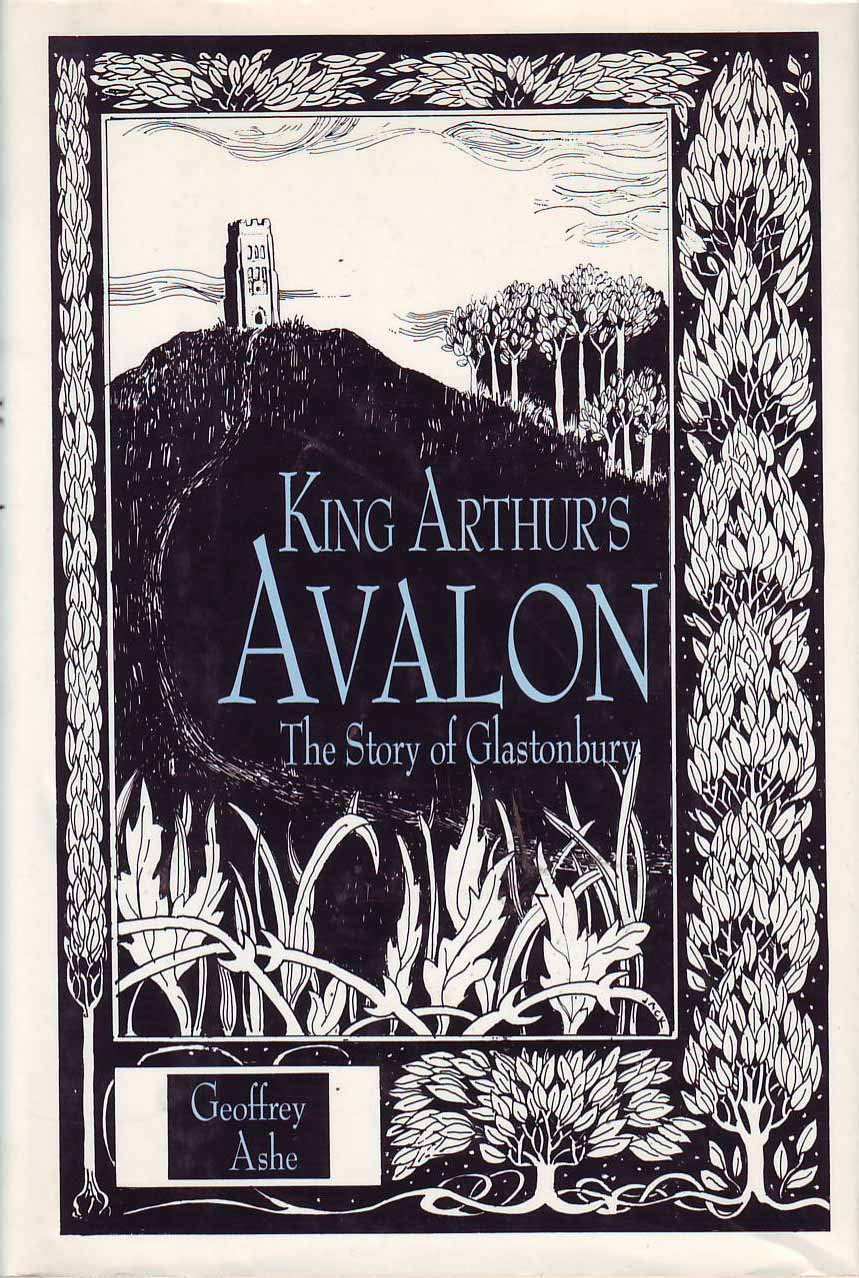 King Arthur's Avalon: The Story of Glastonbury