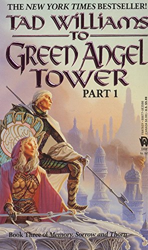 To Green Angel Tower Part 1: Book Three of Memory, Sorrow, and Thorn