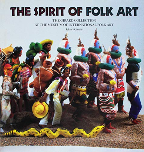 The Spirit of Folk Art: The Girard Collection at the Museum of International Folk Art