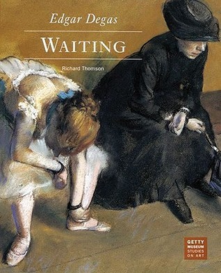 Thomson, .: Edgar Degas - Waiting (Getty Museum Studies on Art)