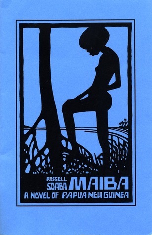Maiba: A Papuan Novel