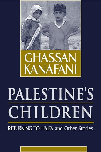 Palestine's Children: Returning to Haifa & Other Stories