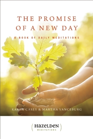 The Promise of a New Day: A Book of Daily Meditations: Meditations for Reflection and Renewal (Hazelden Meditations)