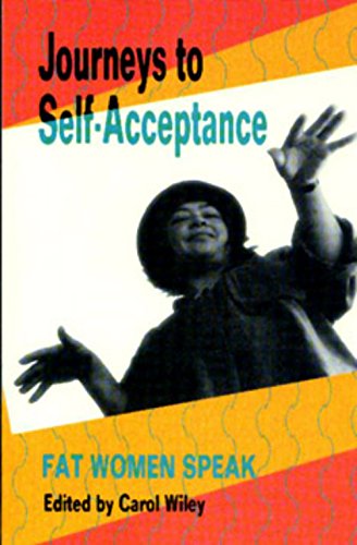 Journeys to Self-Acceptance: Fat Women Speak