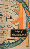 Maps of the Holy Lands: Images of Terra Sancta Through Two Millenia