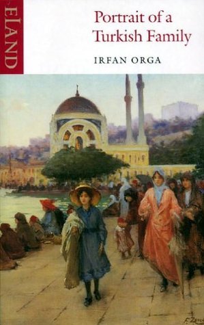 Orga, I: Portrait of a Turkish Family