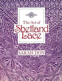 The Art of Shetland Lace