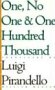 One, No One, and One Hundred Thousand (Eridanos Library, Band 18)