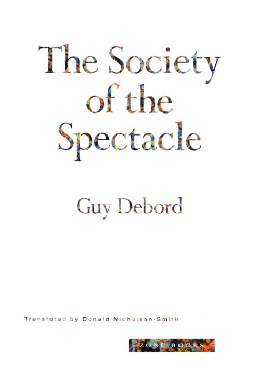 The Society of the Spectacle (Zone Books)