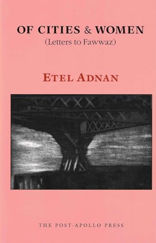 Of Cities & Women (Letters to Fawwaz)