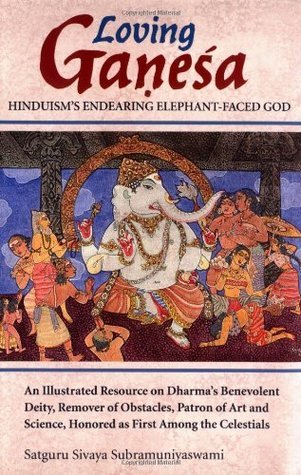 Loving Ganesa: Hinduism's Endearing Elephant-Faced God